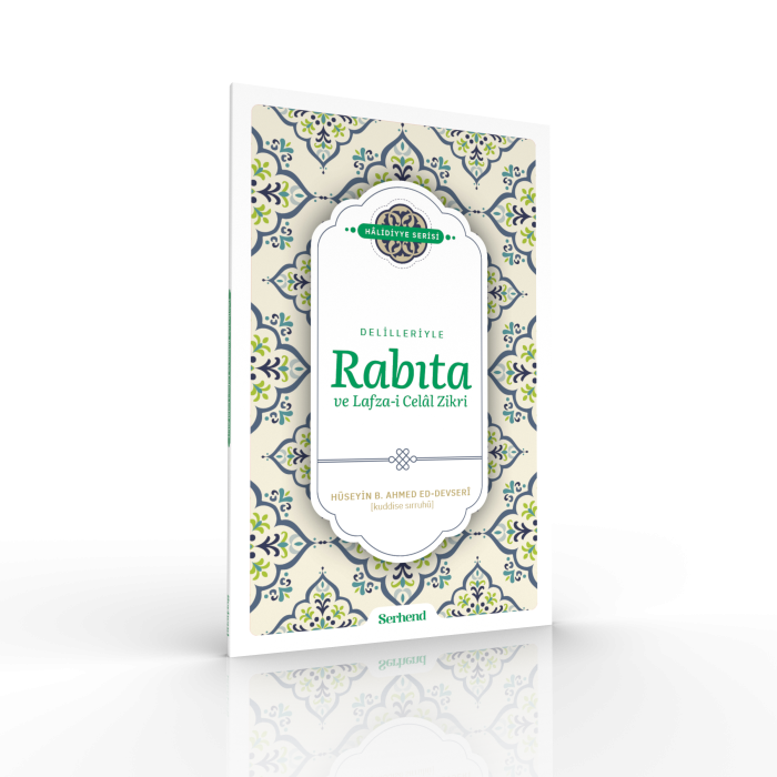 Delilleriyle Rabıta ve Lafza-î Celâl Zikri
