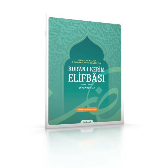 Kolay ve Kalıcı Öğrenme Yöntemleriyle Kur’ân-ı Kerim Elifbâsı
