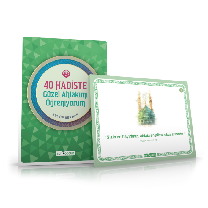 40 Hadiste Güzel Ahlakımı Öğreniyorum