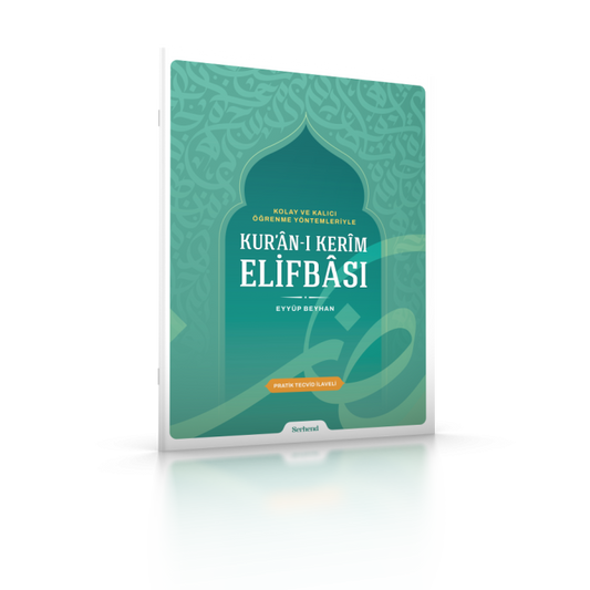 Kolay ve Kalıcı Öğrenme Yöntemleriyle Kur’ân-ı Kerim Elifbâsı