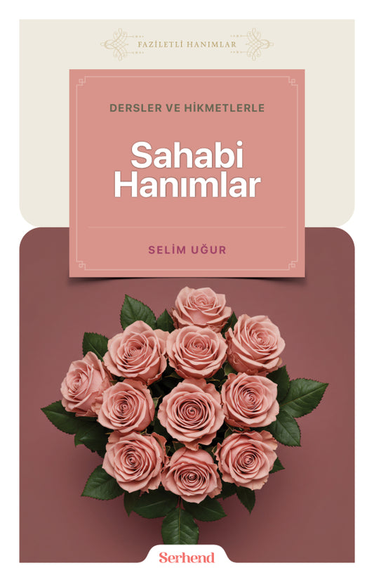 Dersler ve Hikmetlerle Sahabi Hanımlar