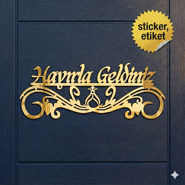 Hayırla Geldiniz ve Hayırla Gidiniz Kapı Süsü - 25x10 Serhendi Logolu, Altın Pleksi Sticker Etiket M11 Kapı Süsü Serhendi Logolu Ürünler - 6